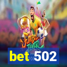 bet 502